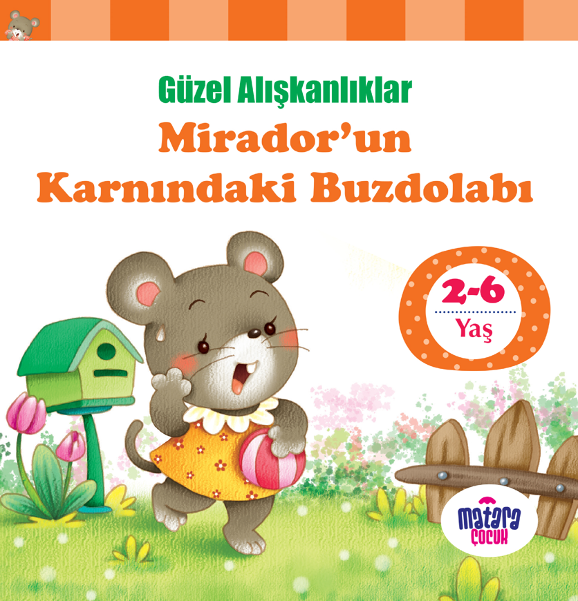 Mirador'un Karnındaki Buzdolabı / Güzel Alışkanlıklar - Kolektif kitap kapağı