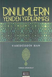 Dini İlimlerin Yeniden Yapılanması - Prof. Vahidüddin Han kitap kapağı