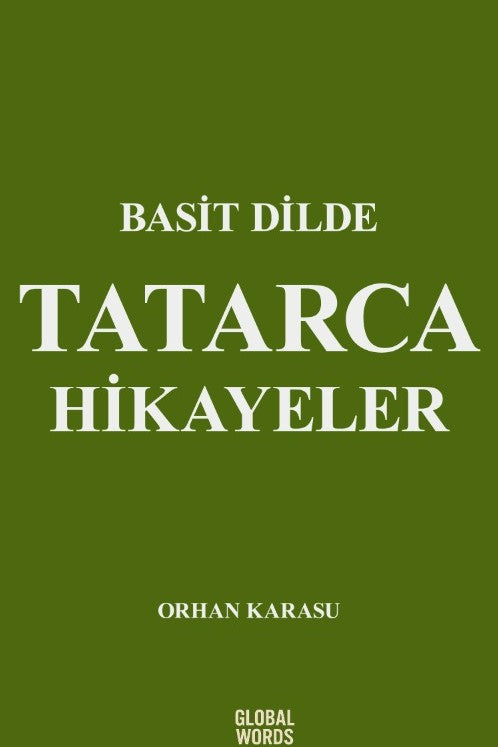 Basit Dilde Tatarca Hikayeler - Orhan Karasu kitap kapağı