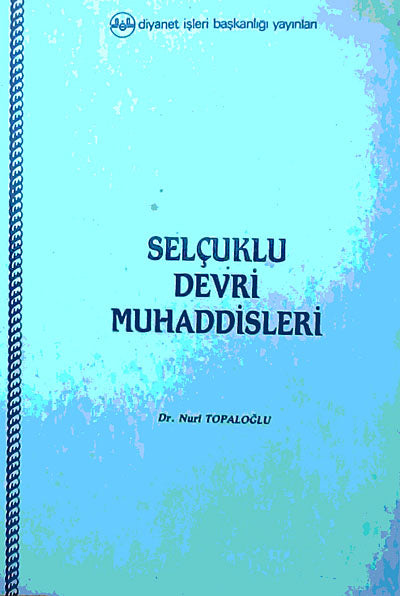 Selçuklu Devri Muhaddisleri (1-D-30) - Nuri Topaloğlu kitap kapağı