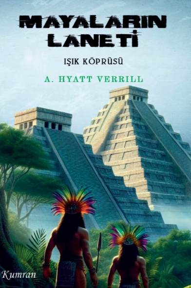 Mayaların Laneti - Alpheus Hyatt Verrill kitap kapağı