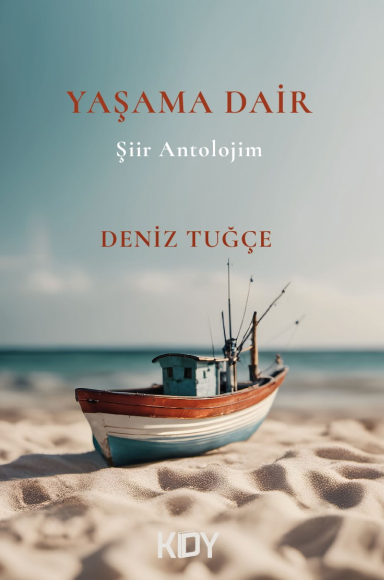 Yaşama Dair - Deniz Tuğçe kitap kapağı