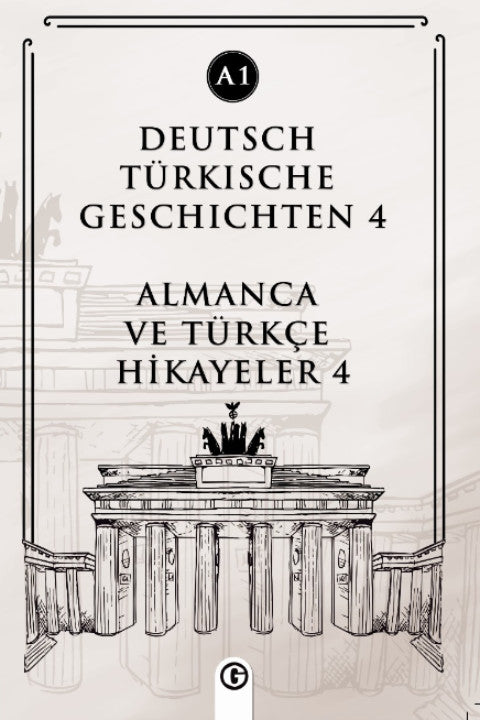 Deutsch Türkische Geschichten 4 (a1) Almanca Ve Türkçe Hikayeler 4 (a1) - Kolektif kitap kapağı