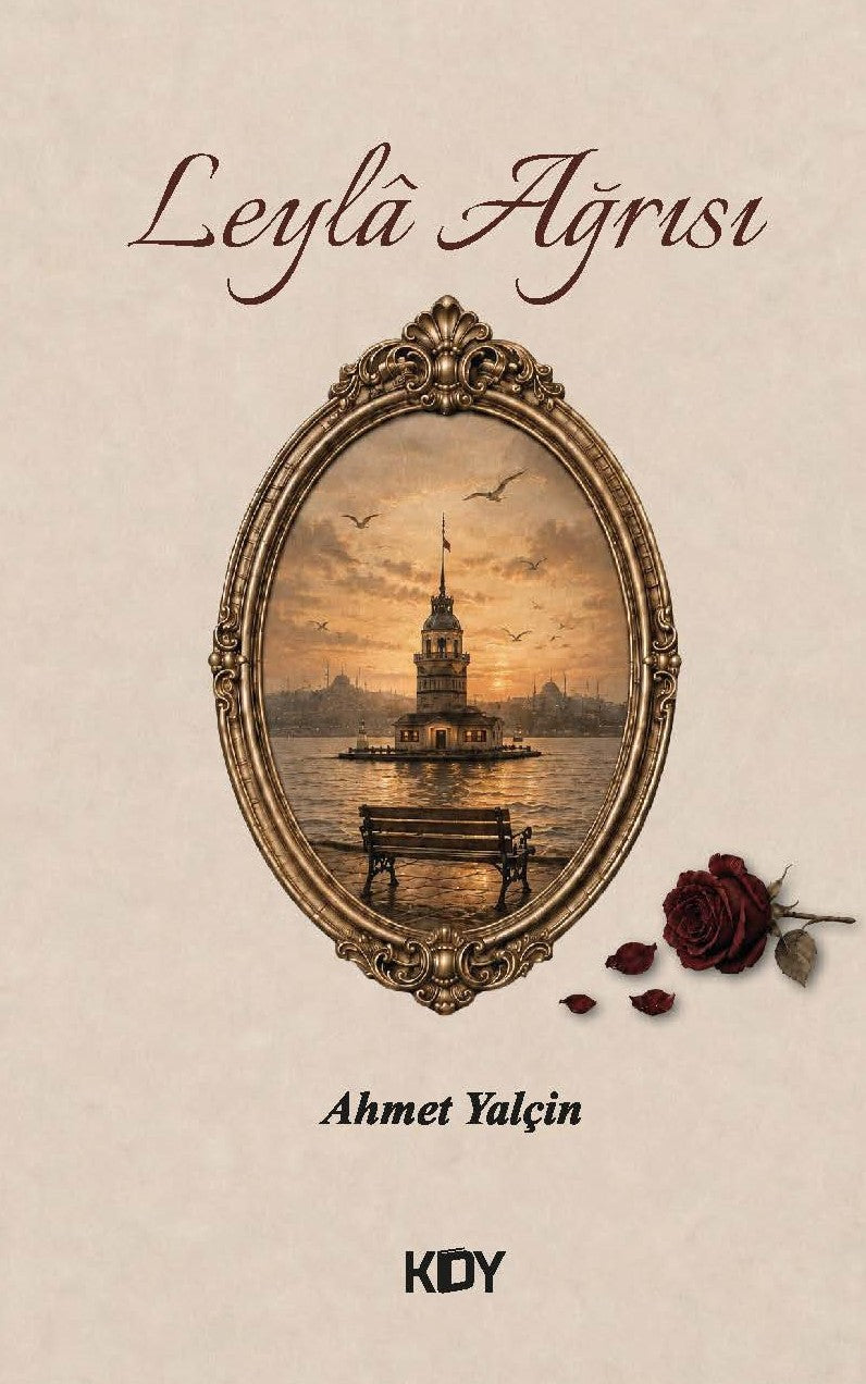 Leyla Ağrısı - Ahmet Yalçin kitap kapağı