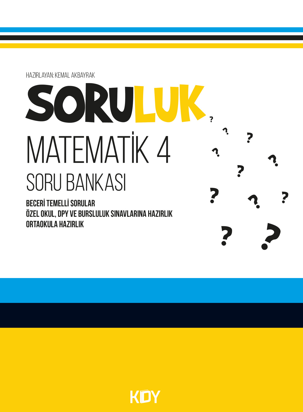 Soruluk Matematik 4 Soru Bankası - Kemal Akbayrak kitap kapağı