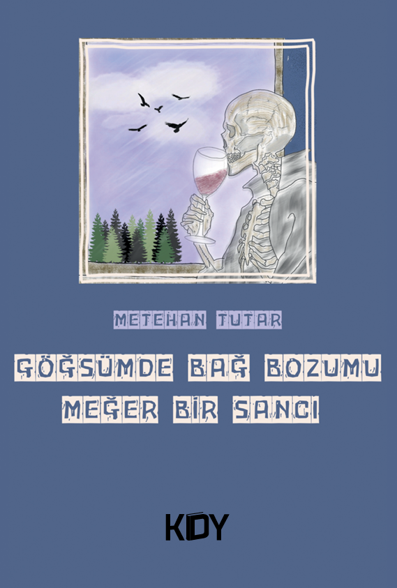 Göğsümde Bağ Bozumu Meğer Bir Sancı - Metehan Tutar kitap kapağı