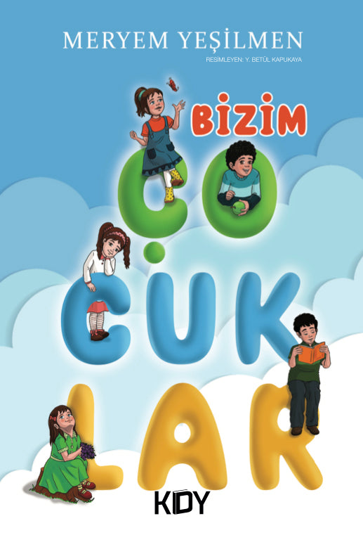 Bizim Çocuklar - Meryem Yeşilmen kitap kapağı