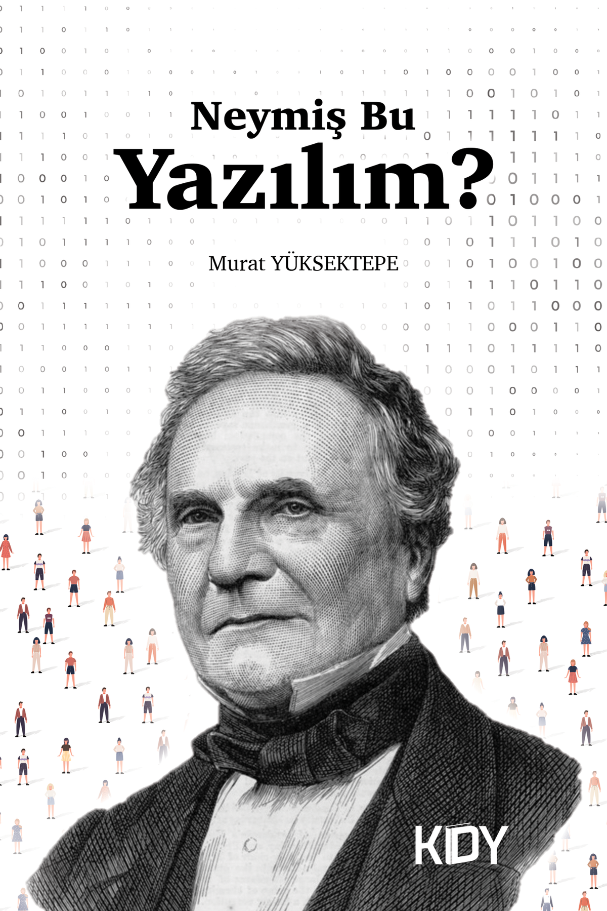 Neymiş Bu Yazılım? - Murat Yüksektepe kitap kapağı