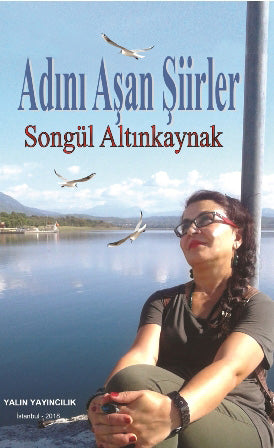 Adını Aşan Şiirler - Songül Altınkaynak kitap kapağı