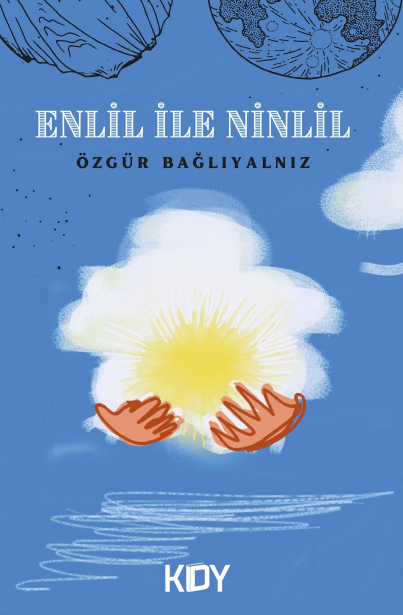 Enlil ile Ninlil - Özgür Bağlıyalnız kitap kapağı