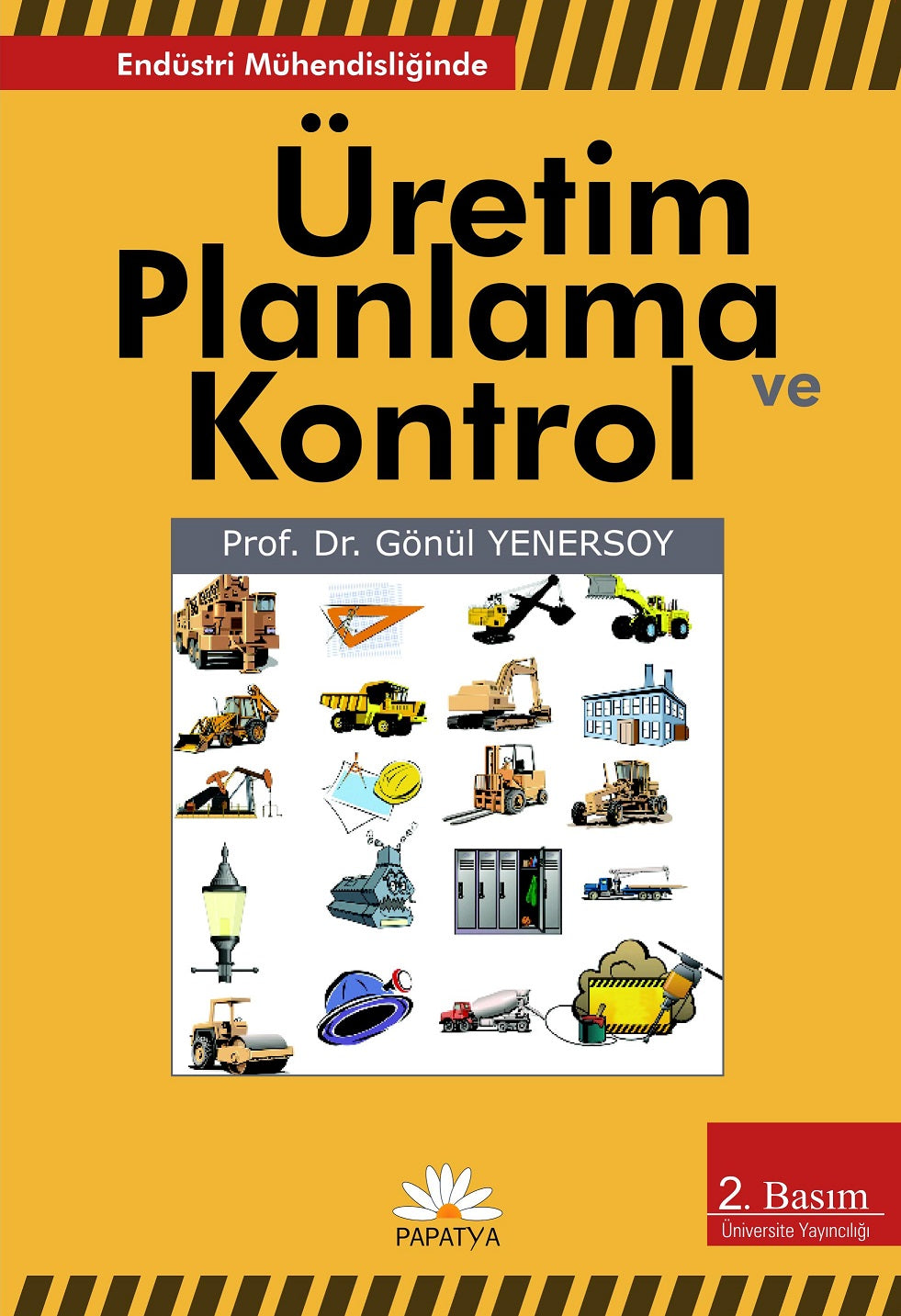 Üretim Planlama ve Kontrol - Prof. Dr. Gönül Yenersoy kitap kapağı