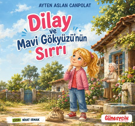 Dilay ve Mavi Gökyüzünün Sırrı - Ayten Aslan Canpolat kitap kapağı