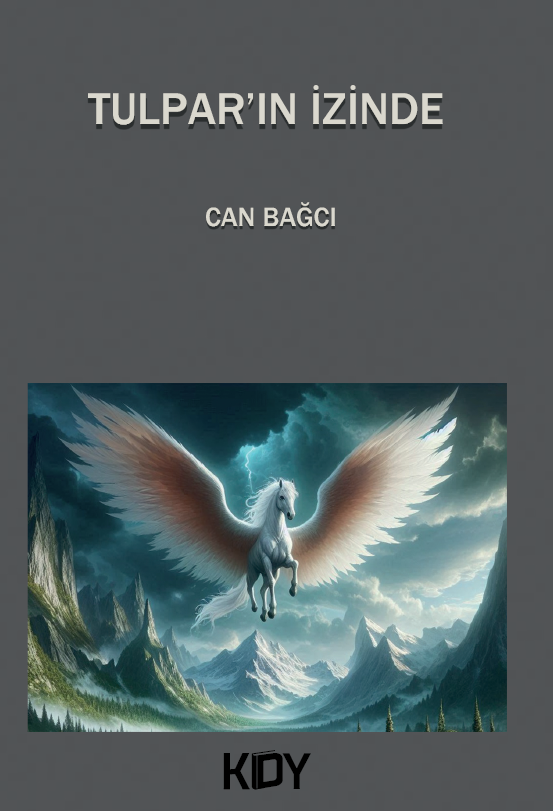 Tulpar'ın İzinde - Can Bağcı kitap kapağı