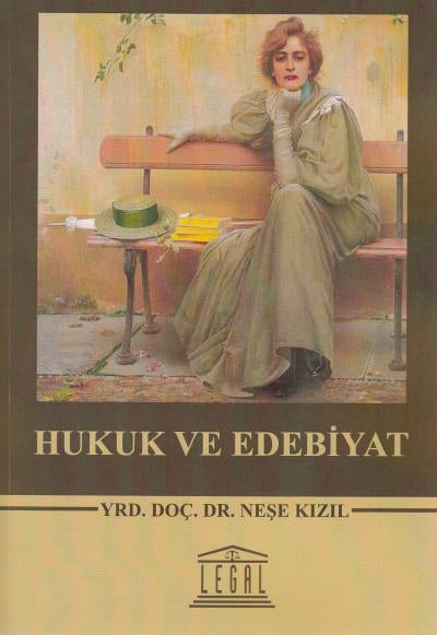 Hukuk ve Edebiyat - Neşe Kızıl kitap kapağı