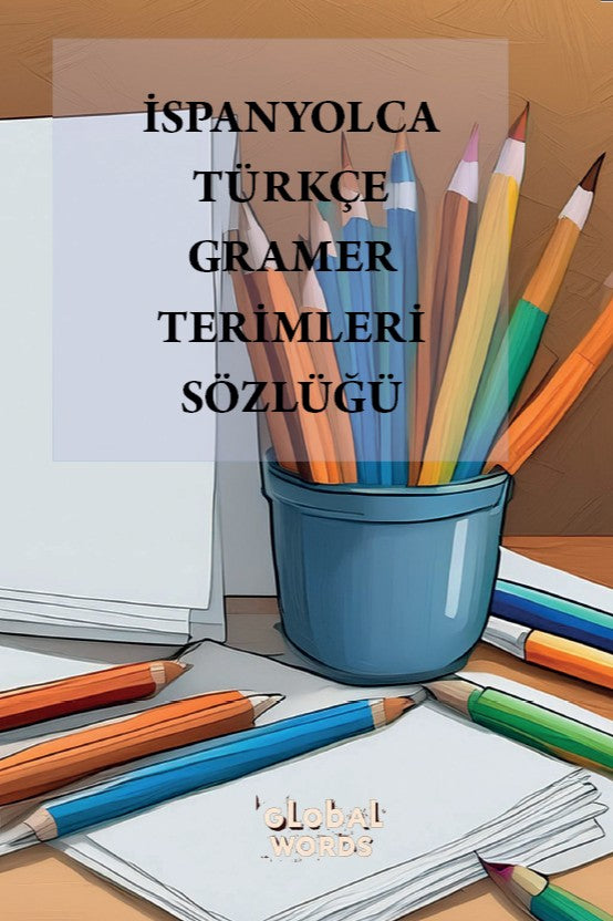 İspanyolca-Türkçe Gramer Terimleri Sözlüğü - Kolektif kitap kapağı