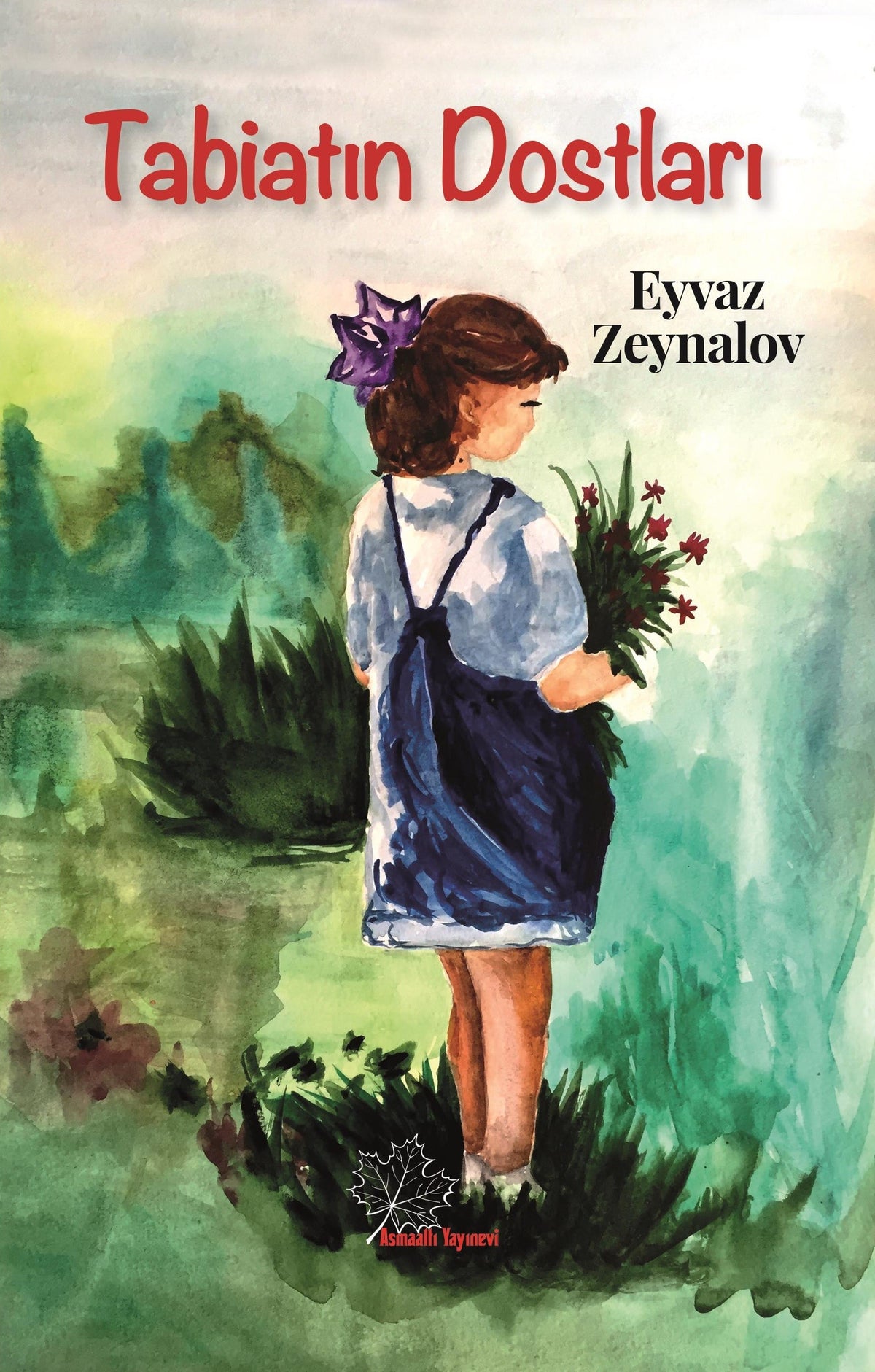 Tabiatın Dostları - Eyvaz Zeynalov kitap kapağı