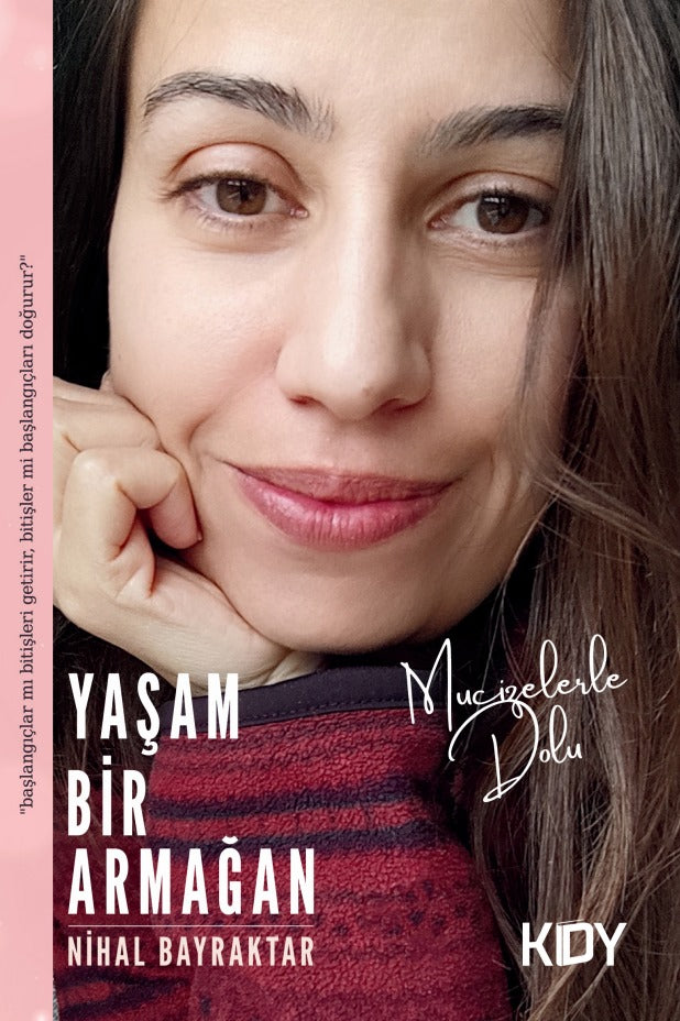 Yaşam Bir Armağan - Nihal Bayraktar kitap kapağı