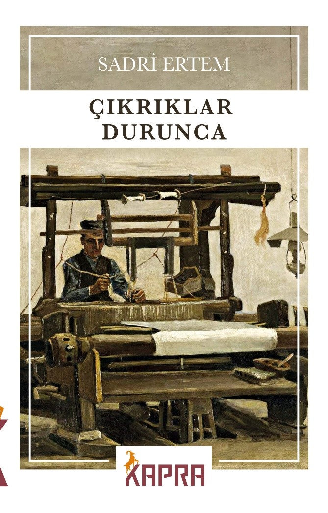 Çıkrıklar Durunca - Sadri Ertem kitap kapağı