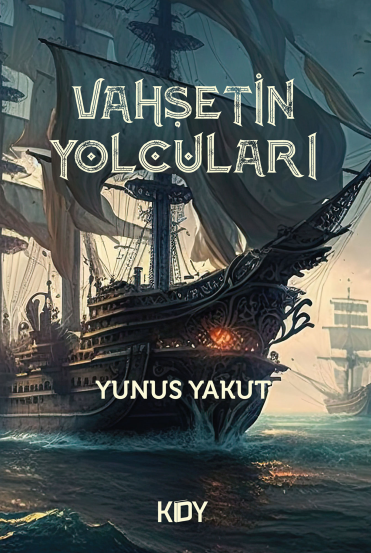 Vahşetin Yolcuları - Yunus Yakut kitap kapağı