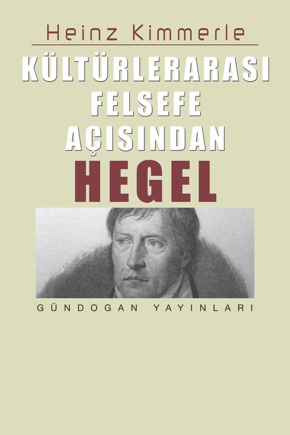 Kültürlerarası Felsefe Açısından Hegel - Heinz Kimmerle kitap kapağı
