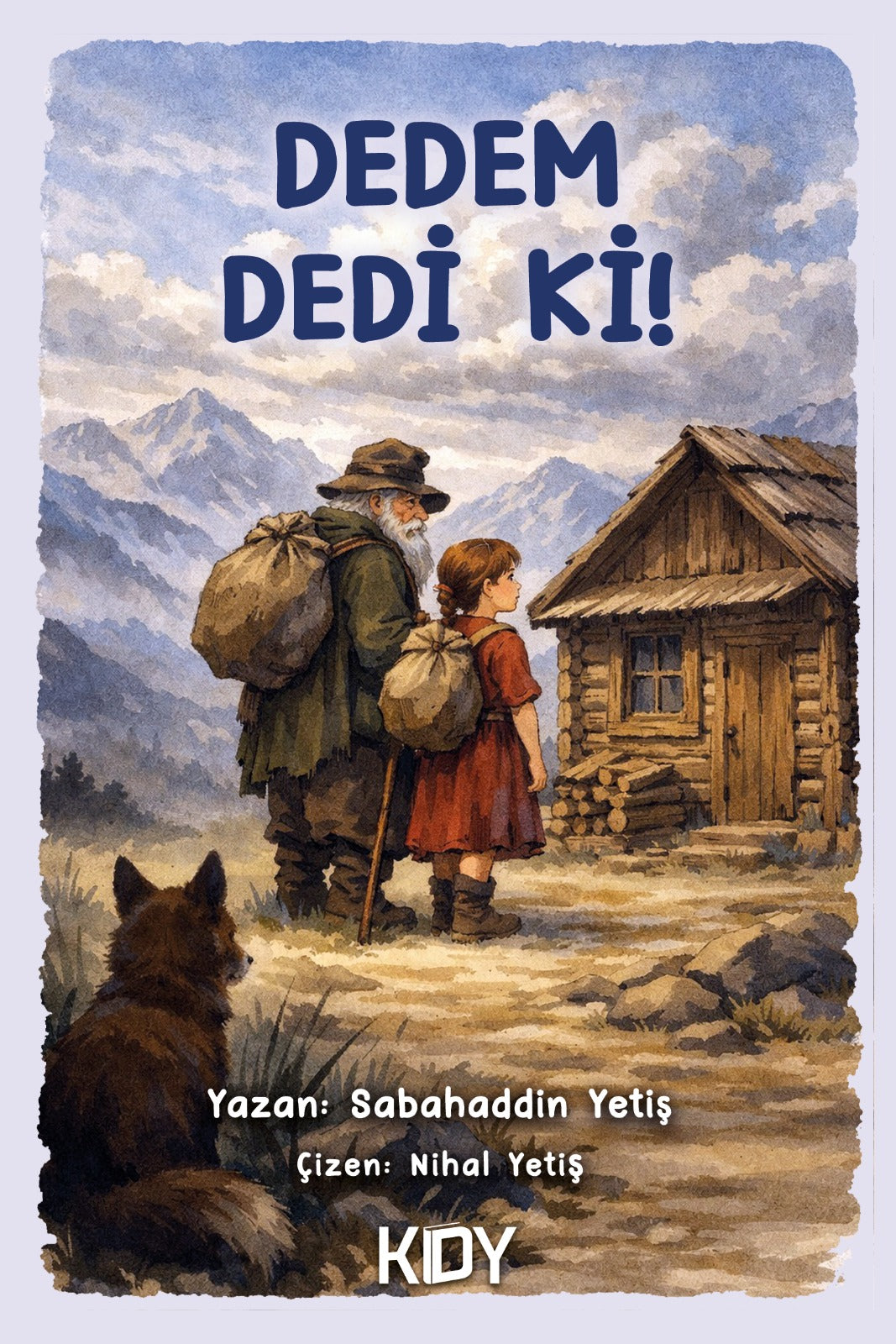 Dedem Dedi ki! - Sabahaddin Yetiş kitap kapağı