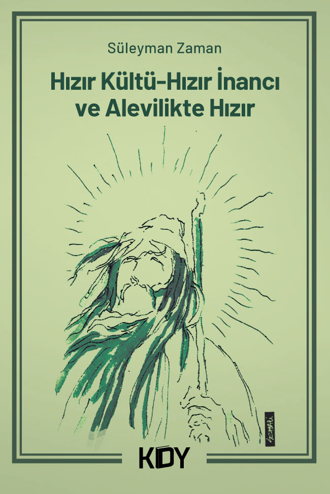 Hızır Kültü-Hızır İnancı ve Alevilikte Hızır - Süleyman Zaman kitap kapağı