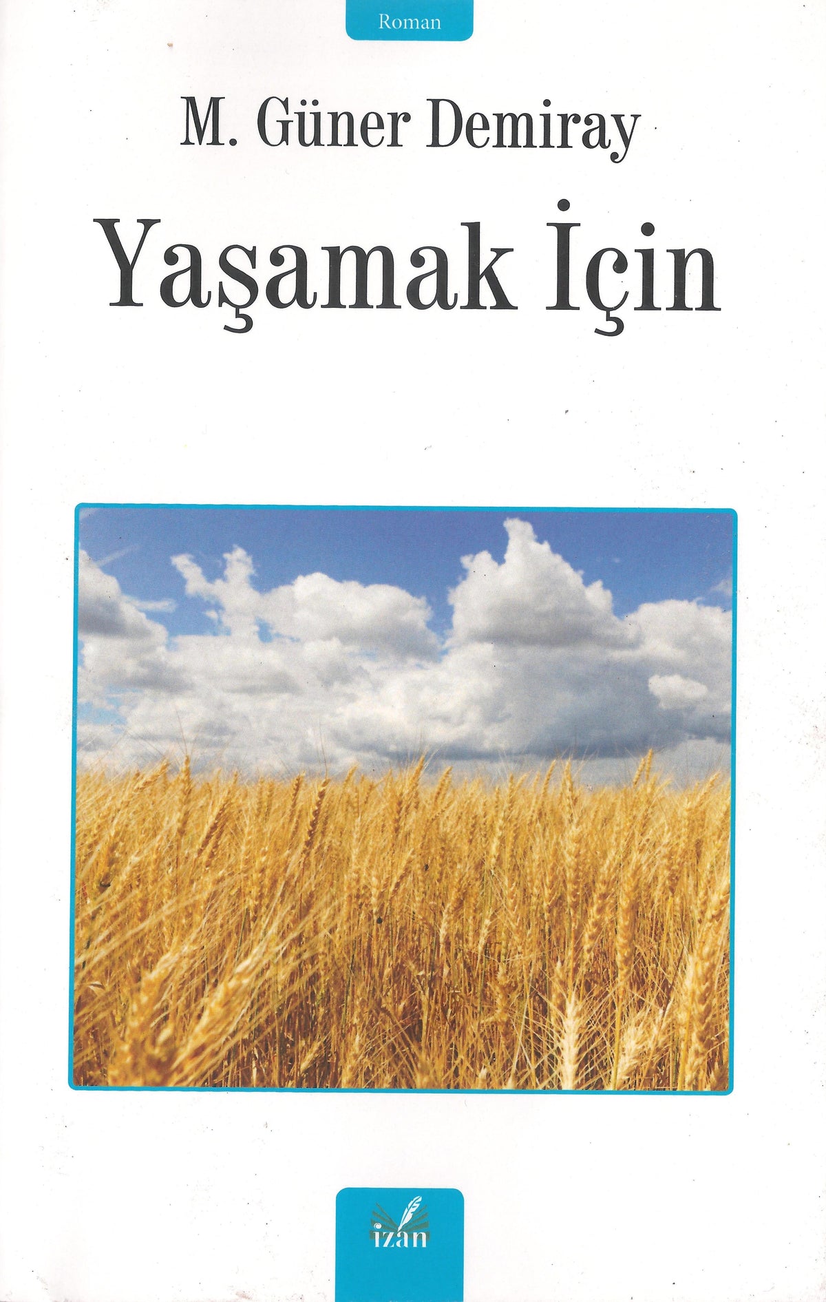 Yaşamak İçin - M. Güner Demiray kitap kapağı