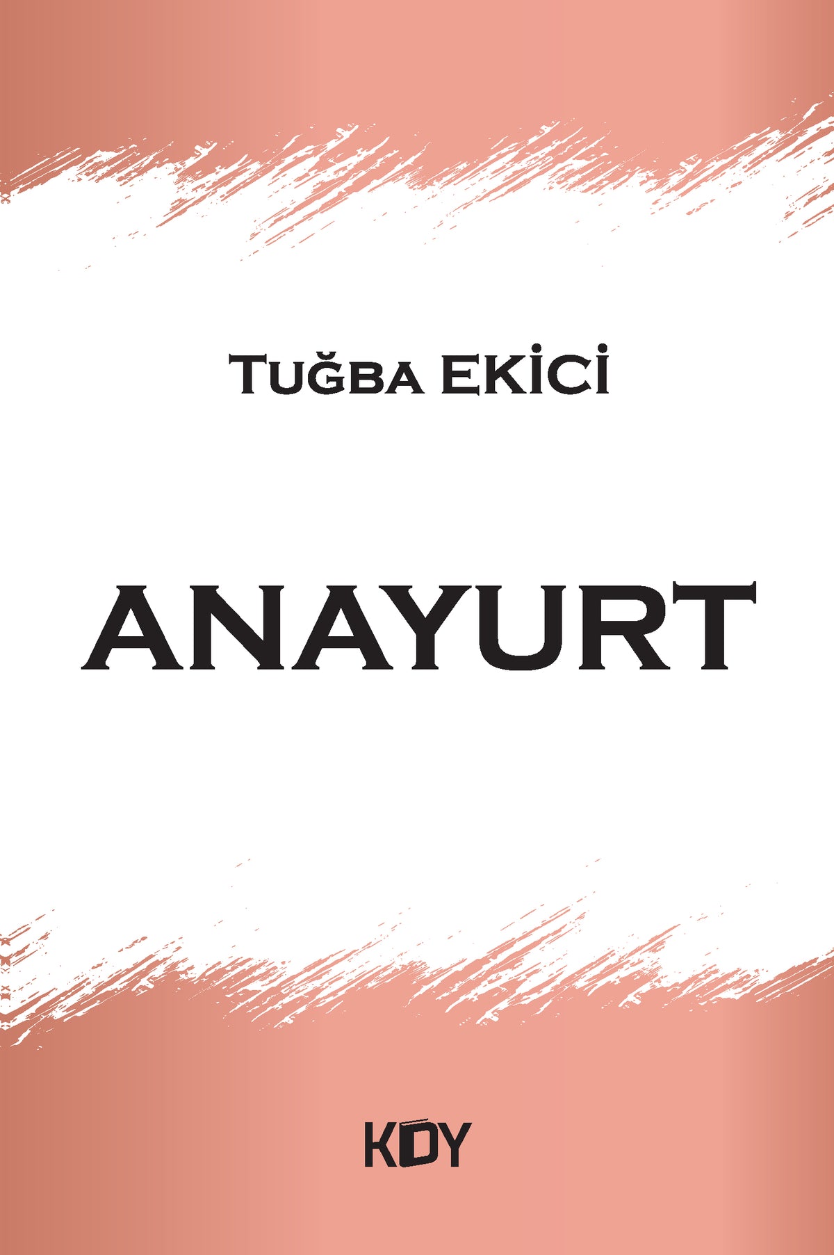 Anayurt - Tuğba Ekici kitap kapağı