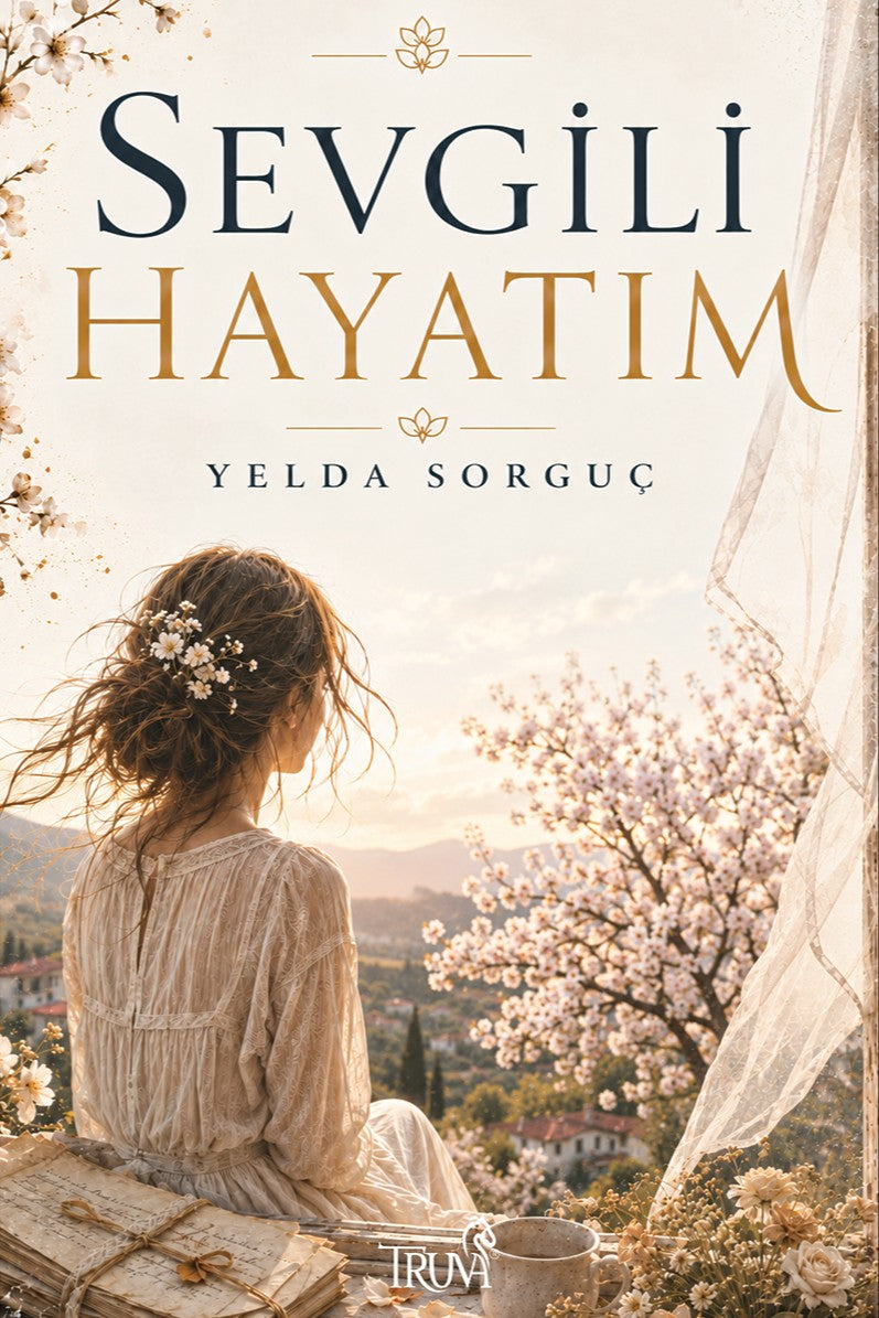 Sevgili Hayatım - Yelda Sorguç kitap kapağı