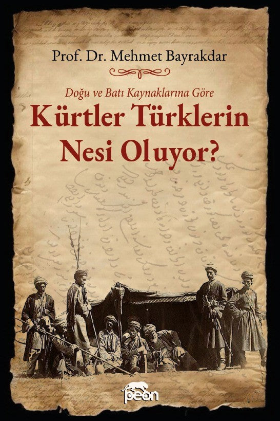 Doğu ve Batı Kaynaklarına Göre Kürtler Türklerin Nesi Oluyor? - Prof. Dr. Mehmet Bayrakdar kitap kapağı