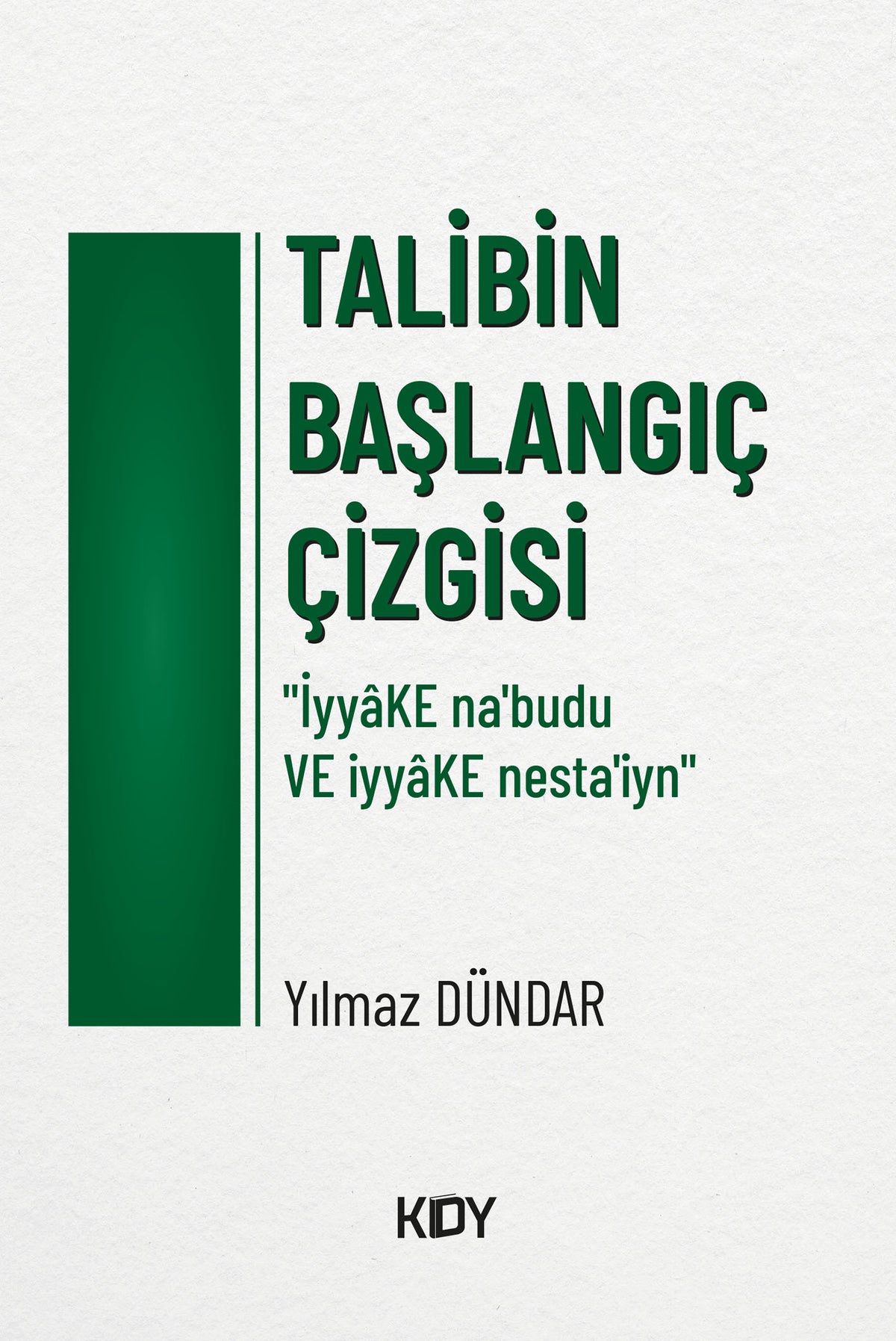 Talibin Başlangıç Çizgisi - Yılmaz Dündar kitap kapağı