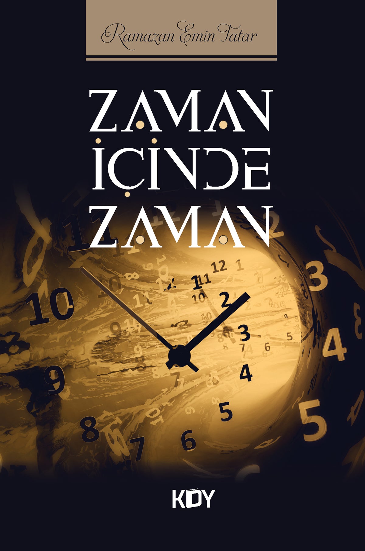 Zaman İçinde Zaman - Ramazan Emin Tatar kitap kapağı