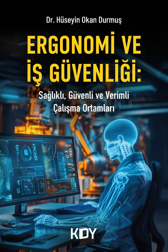 Ergonomi ve İş Güvenliği - Hüseyin Okan Durmuş kitap kapağı