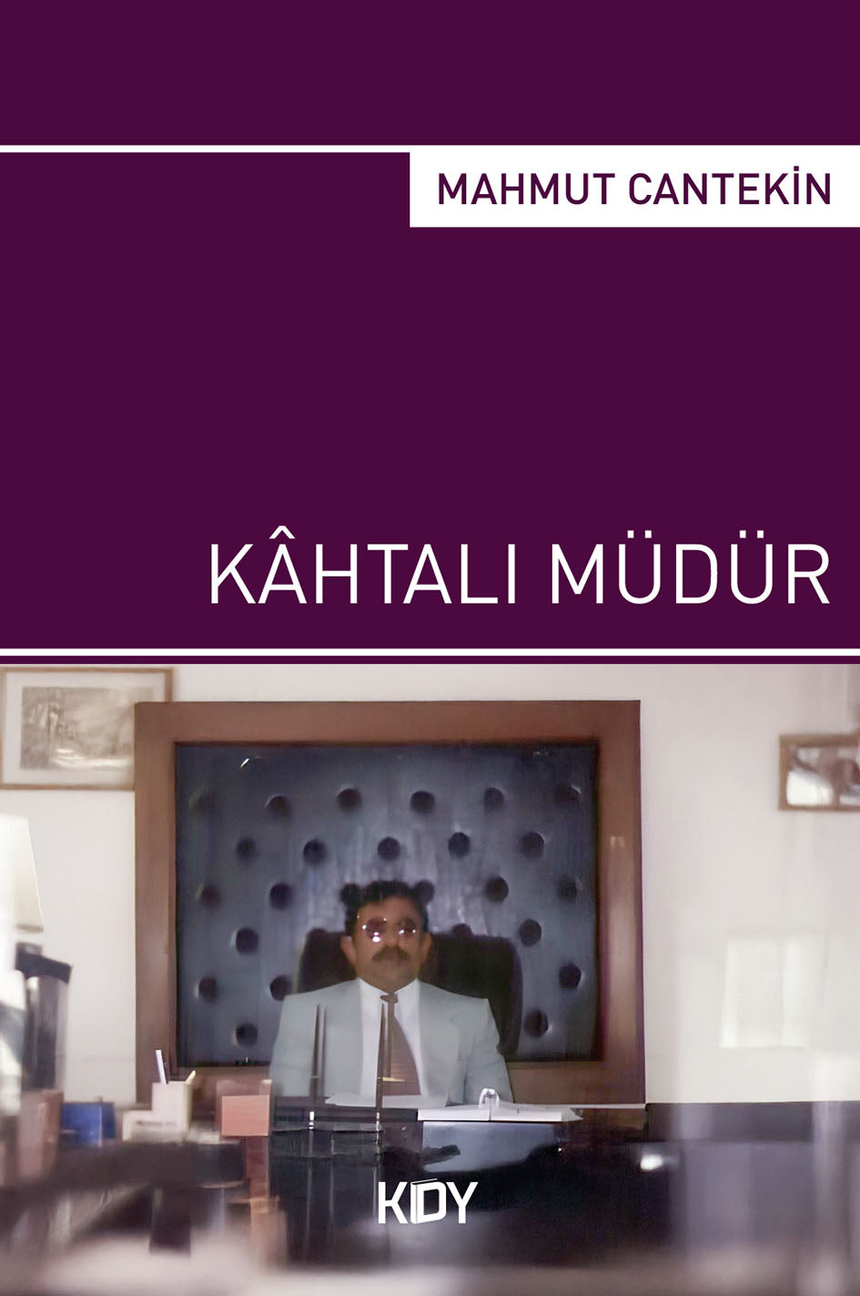 Kahtalı Müdür - Mahmut Cantekin kitap kapağı