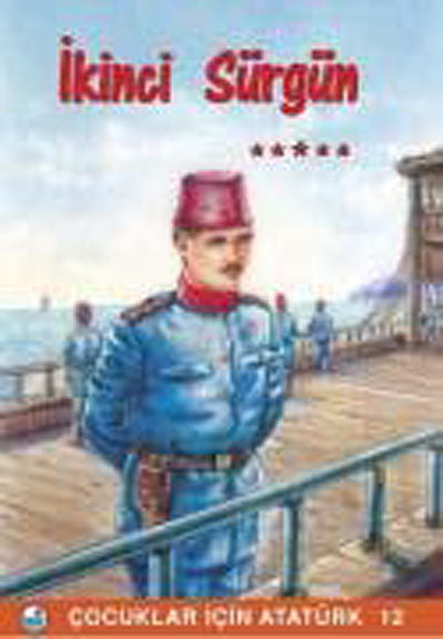 İkinci Sürgün / Çocuklar İçin Atatürk kitap kapağı