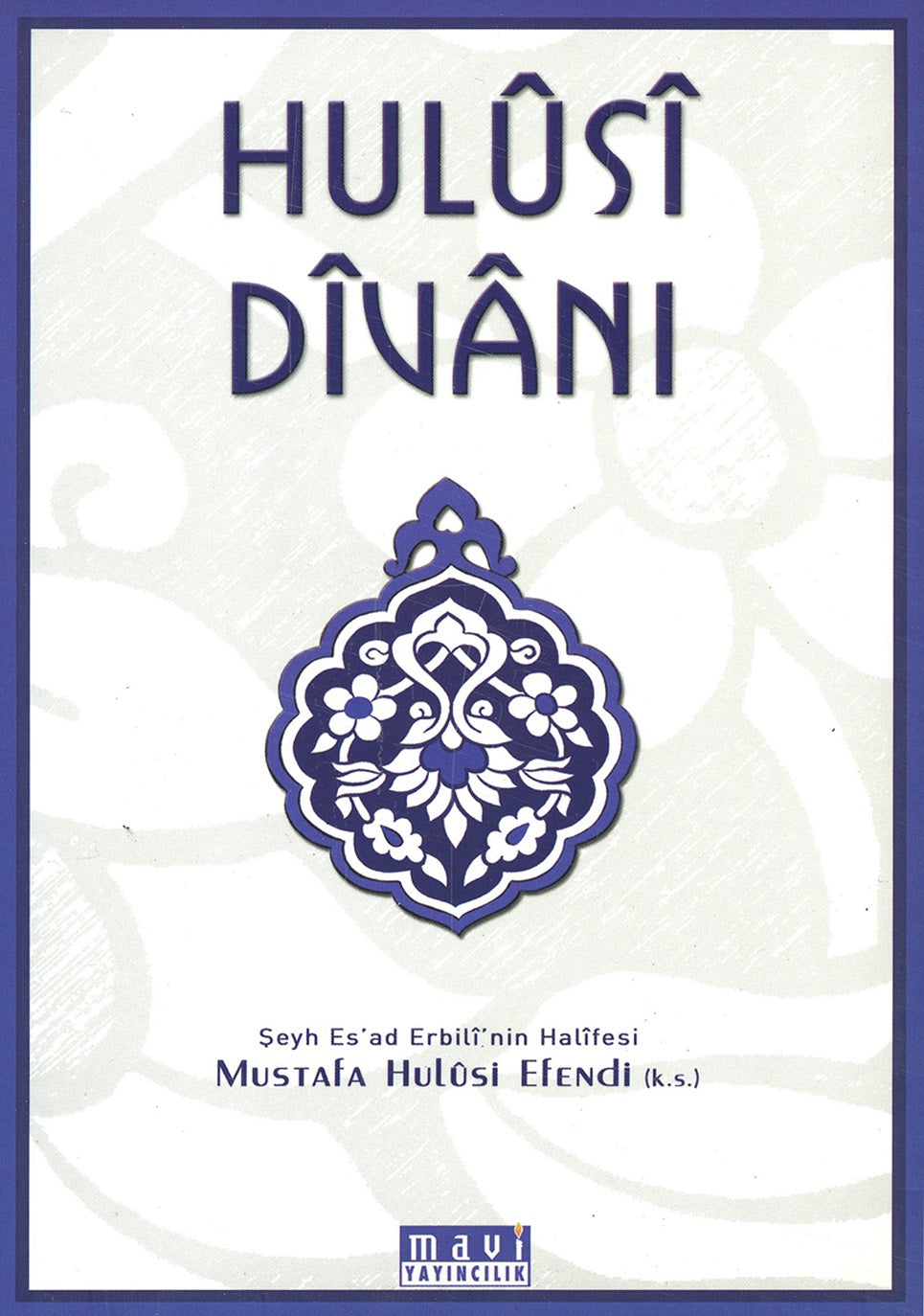 Hulusi Divanı - Mustafa Hulusi Efendi kitap kapağı