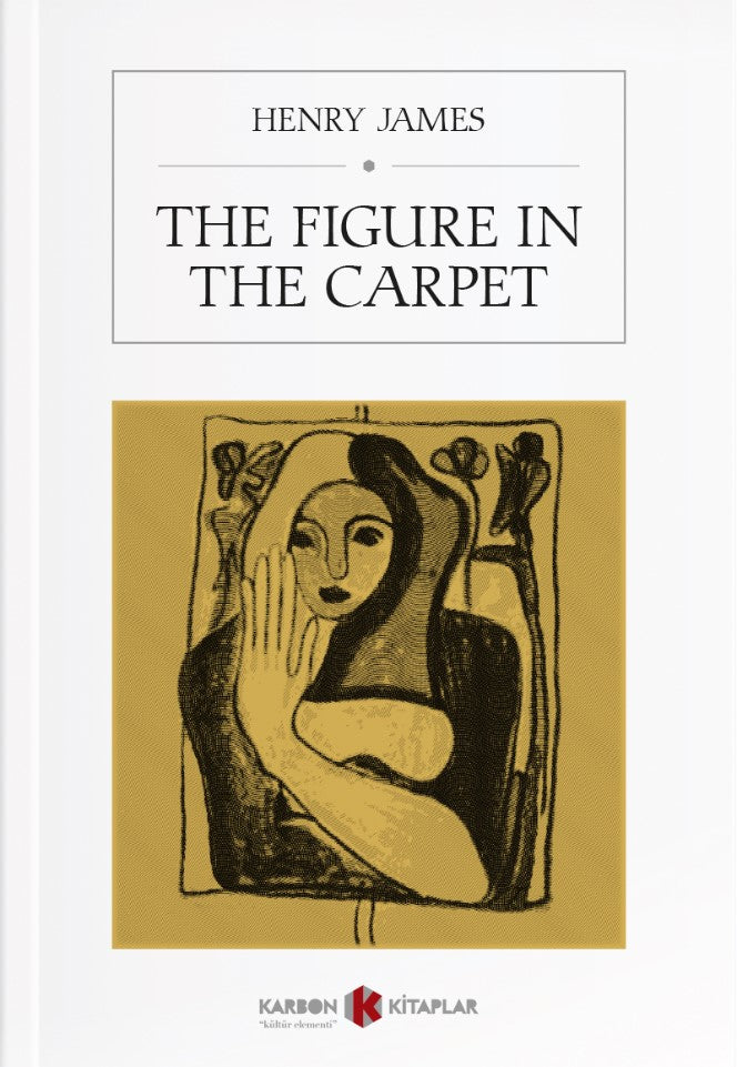 The Figure in the Carpet - Henry James kitap kapağı