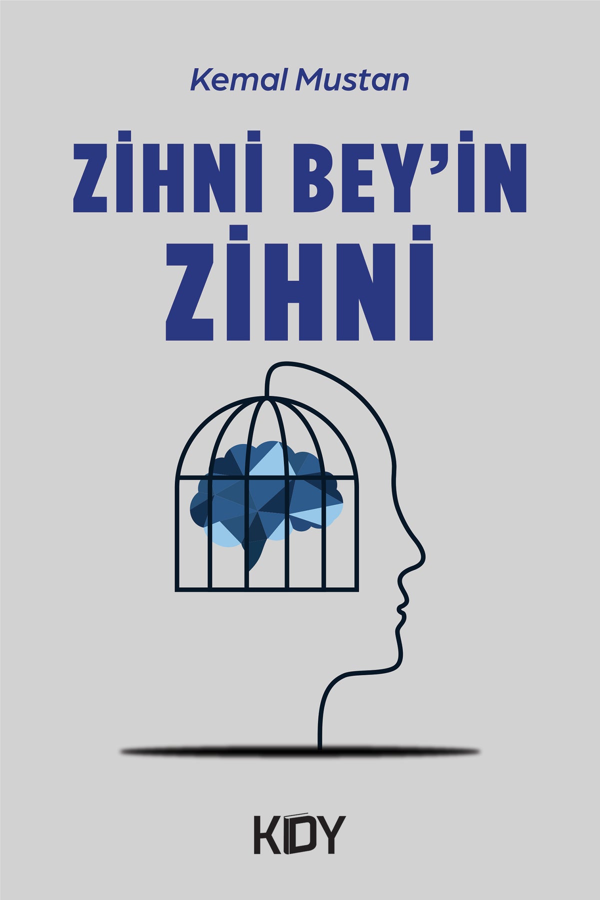 Zihni Bey'in Zihni - Kemal Mustan kitap kapağı