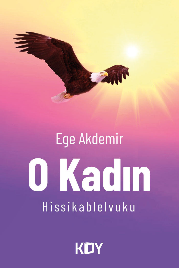 O Kadın - Ege Akdemir kitap kapağı