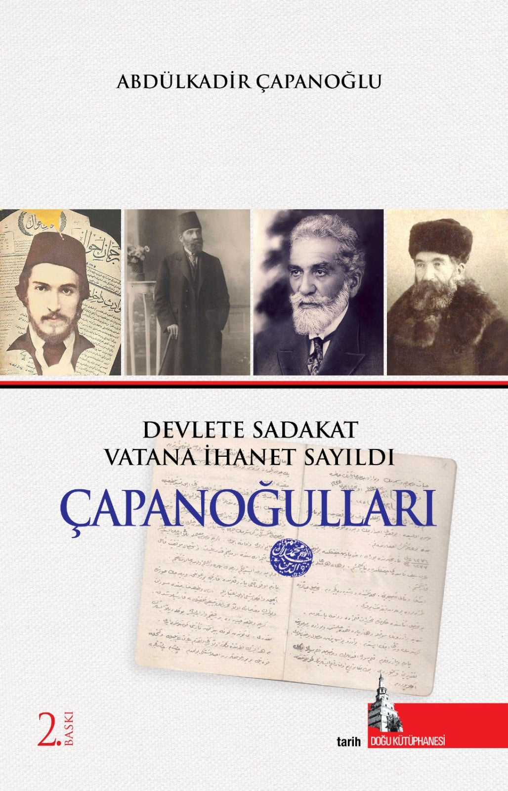 Çapanoğulları Devlete Sadakat Vatana İhanet Sayıldı - Abdülkadir Çapanoğlu kitap kapağı