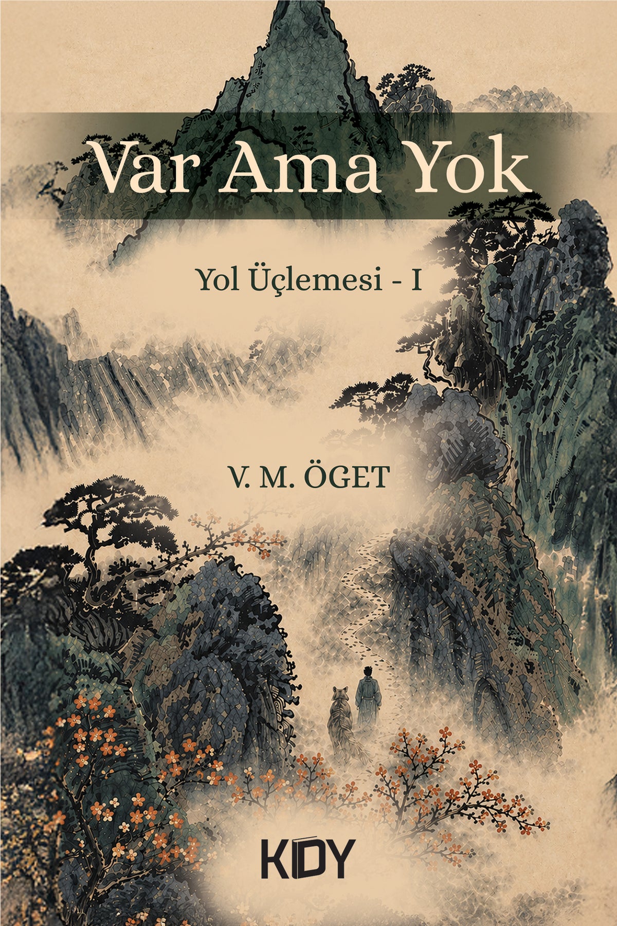 Var, Ama Yok - V. M. Öget kitap kapağı