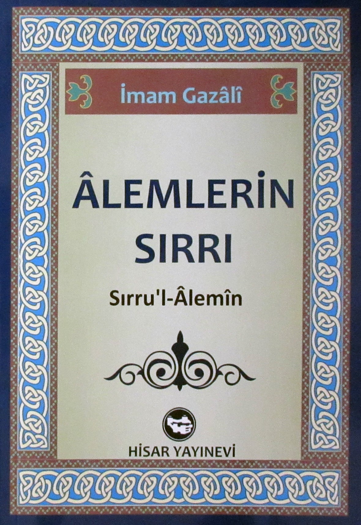 Alemlerin Sırrı - İmam Gazali kitap kapağı