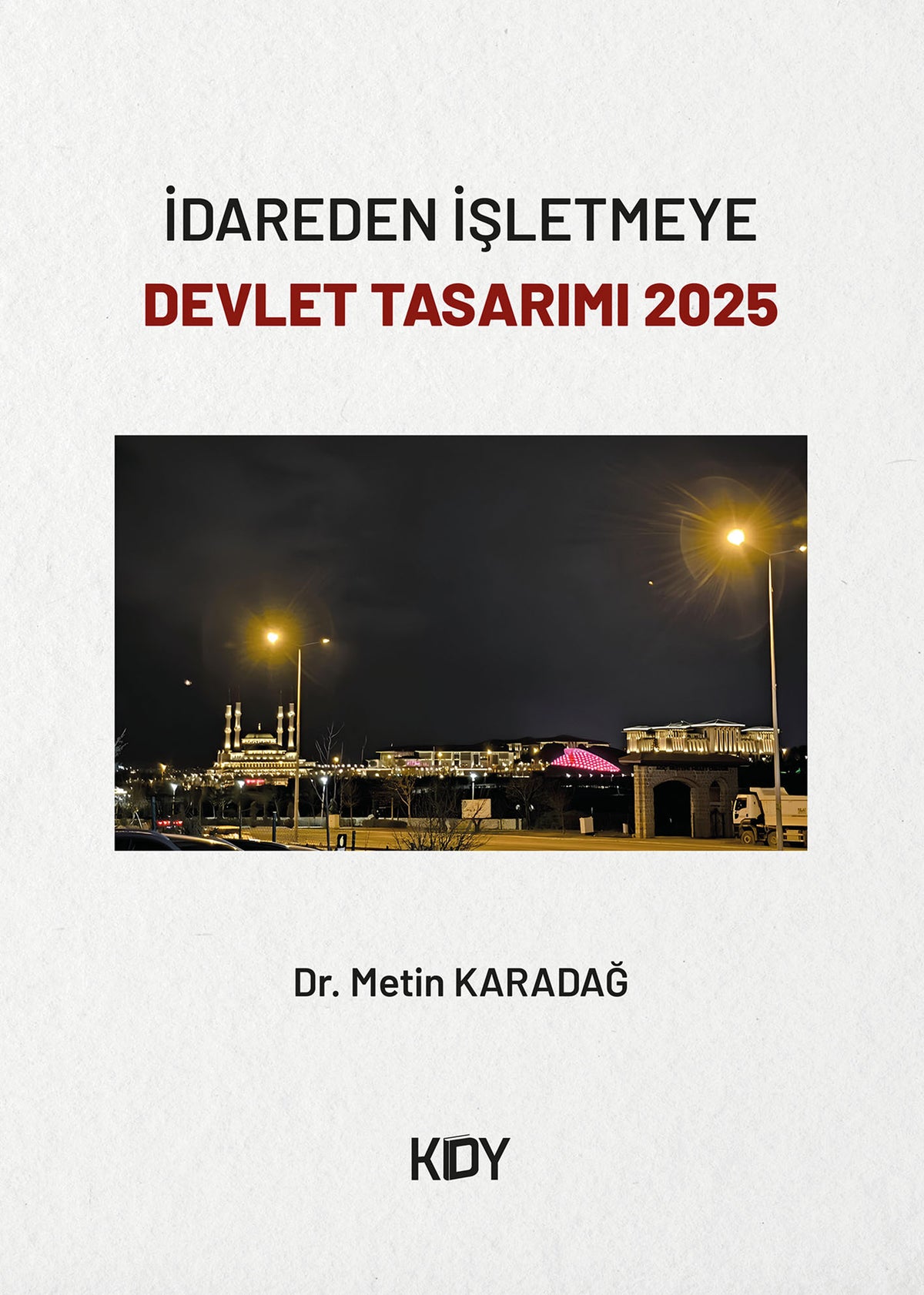 Devlet Tasarımı :2025 - Metin Karadağ kitap kapağı
