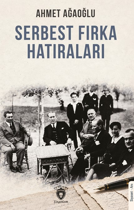 Serbest Fırka Hatıraları - Ahmet Ağaoğlu kitap kapağı