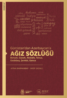 Gürcistan'dan Azerbaycan'a Ağız Sözlüğü - Afina Barmanbay kitap kapağı