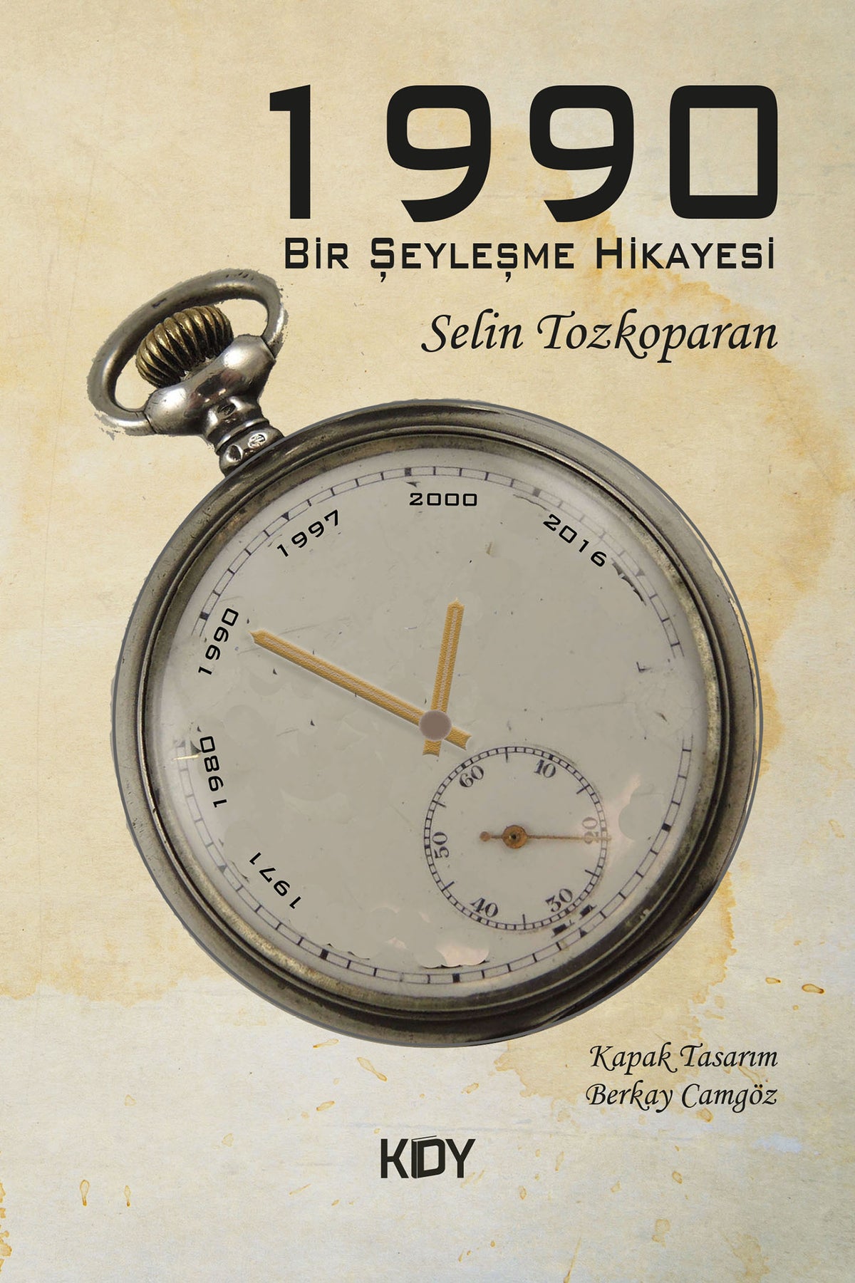 1990 Bir Şeyleşme Hikayesi - Selin Tozkoparan kitap kapağı