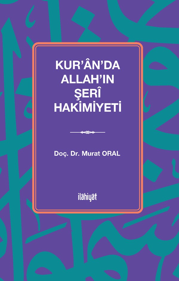 Kur'an'da Allah'ın Şerî Hakimiyeti - Murat Oral kitap kapağı