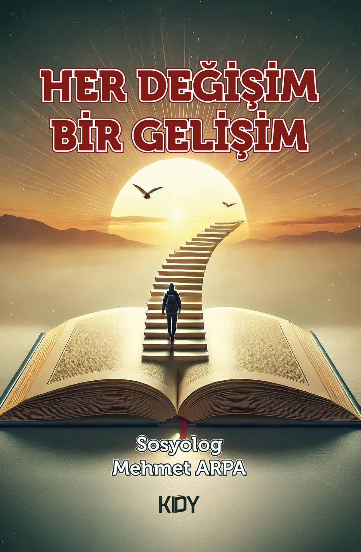 Her Değişim Bir Gelişim - Sosyolog Mehmet Arpa kitap kapağı