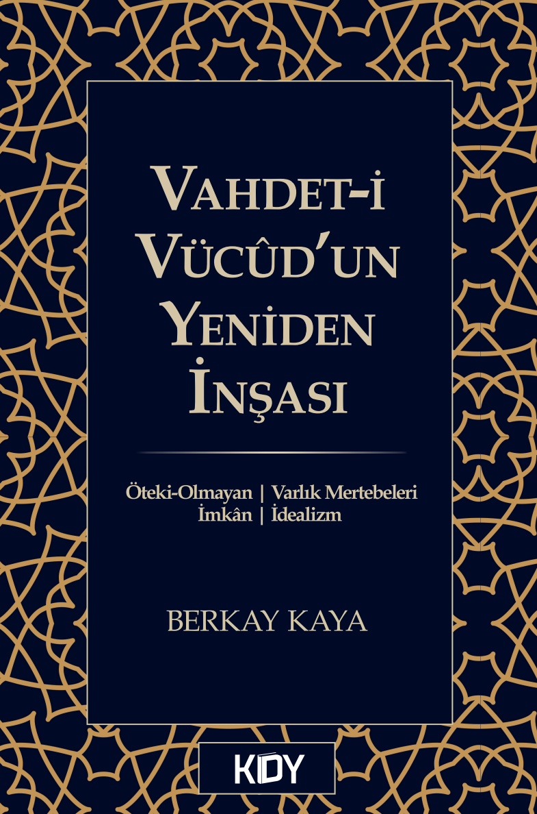 Vahdet-i Vücûd'un Yeniden İnşası - Berkay Kaya kitap kapağı