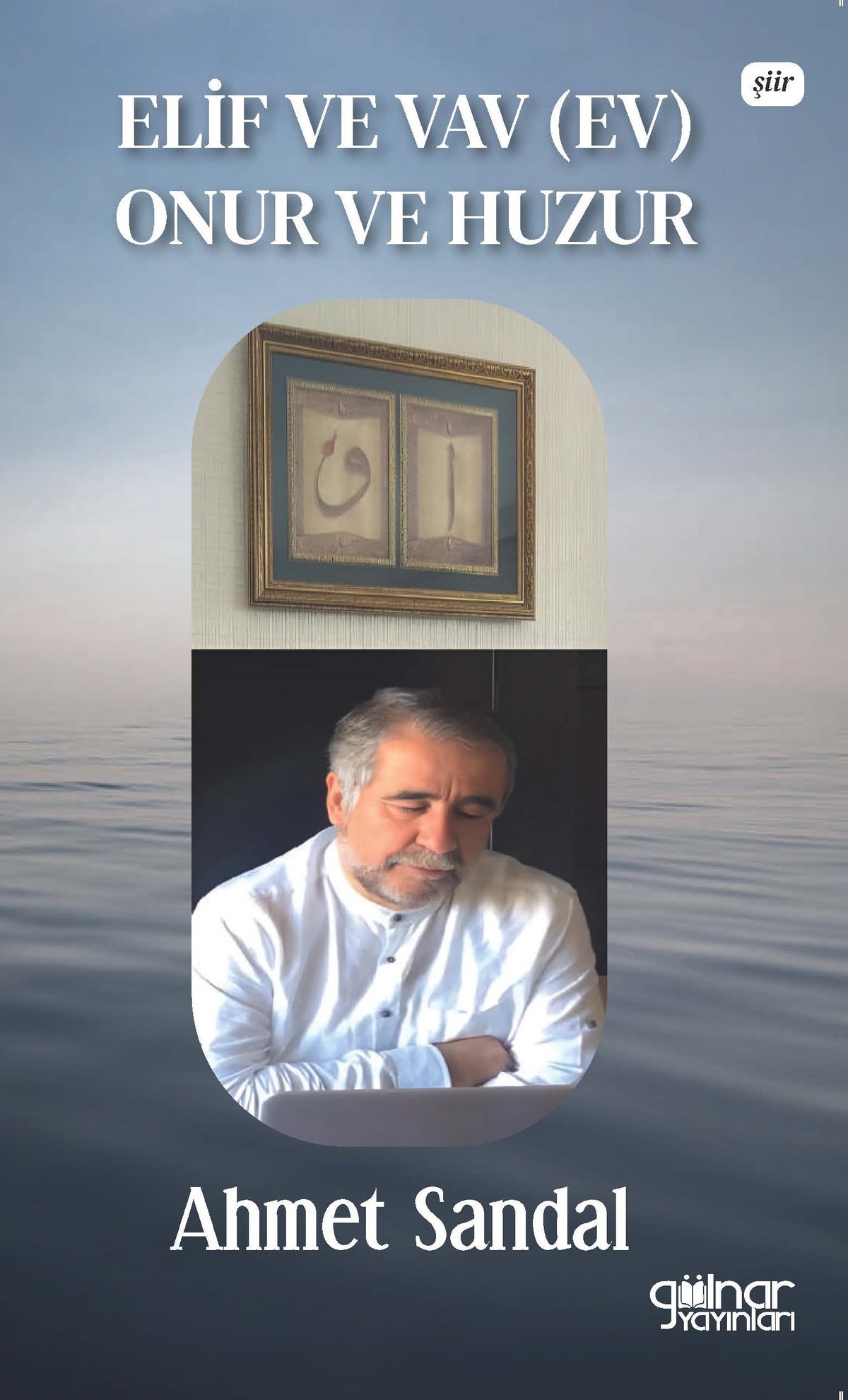 Elif ve Vav (Ev) Onur ve Huzur - Ahmet Sandal kitap kapağı
